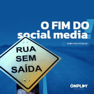 Leia mais sobre o artigo O fim do social media como conhecemos.